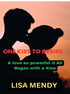 cover image of ONE KISS TO DESIRE